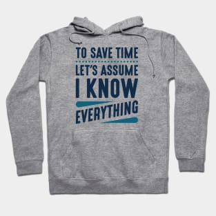 I Know Everything Hoodie